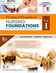 Principles & Procedures Of Nursing Foundations Vol. 1